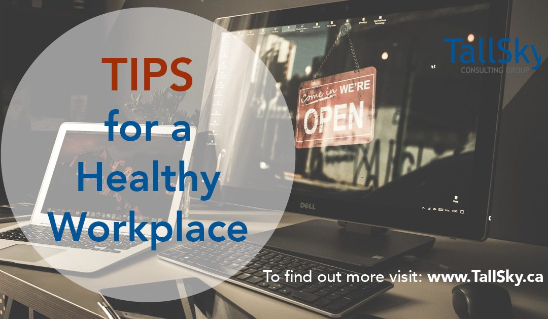 Maintaining a healthy workplace